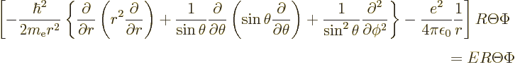 \begin{displaymath}
\begin{array}{r}
\displaystyle
\left[
- \frac{\hbar^2}{2...
...heta\Phi\; \\ [15pt]
\displaystyle= E R\Theta\Phi
\end{array}\end{displaymath}