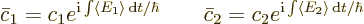 \begin{displaymath}
\bar c_1 = c_1 e^{{\rm i}\int \langle{E}_1\rangle {\,\rm d}...
...2 = c_2 e^{{\rm i}\int \langle{E}_2\rangle {\,\rm d}t/\hbar} %
\end{displaymath}