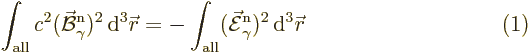 $\parbox{400pt}{\hspace{11pt}\hfill$\displaystyle
\int_{\rm all} c^2(\skew2\vec...
...} (\skew3\vec{\cal E}_\gamma^{\rm{n}})^2 {\,\rm d}^3{\skew0\vec r}
$\hfill(1)}$