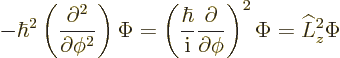 \begin{displaymath}
- \hbar^2
\left(
\frac{\partial^2}{\partial\phi^2}
\righ...
...frac{\partial}{\partial\phi}
\right)^2
\Phi
=
\L _z^2 \Phi
\end{displaymath}