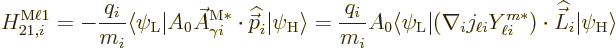 \begin{displaymath}
H_{21,i}^{\rm M\ell 1} = - \frac{q_i}{m_i}
\langle\psi_{\r...
... \cdot {\skew 4\widehat{\vec L}}_i
\vert\psi_{\rm {H}}\rangle
\end{displaymath}