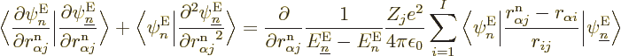 \begin{displaymath}
\Big\langle
\frac{\partial\psi^{\rm E}_n}{\partial r^{\rm ...
...a i}}{r_{ij}}
\Big\vert\psi^{\rm E}_{\underline n}\Big\rangle
\end{displaymath}