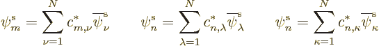 \begin{displaymath}
\pe m//// = \sum_{\nu=1}^N c^*_{m,\nu} \overline\pe\nu//// ...
...//// = \sum_{\kappa=1}^N c^*_{n,\kappa} \overline\pe\kappa////
\end{displaymath}