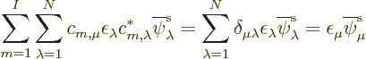 \begin{displaymath}
\sum_{m=1}^{I} \sum_{\lambda=1}^N
c_{m,\mu} \epsilon_{\lam...
...\overline\pe\lambda////
=
\epsilon_{\mu} \overline\pe\mu////
\end{displaymath}