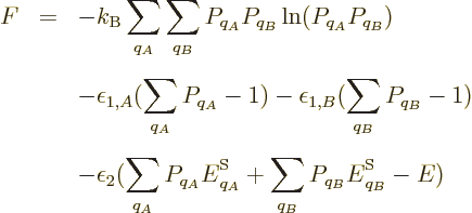 \begin{eqnarray*}
F &=& - k_{\rm B}\sum_{q_A}\sum_{q_B} P_{q_A}P_{q_B} \ln(P_{q...
... S}_{q_A} + \sum_{q_B} P_{q_B} {\vphantom' E}^{\rm S}_{q_B} - E)
\end{eqnarray*}