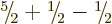 $\leavevmode \kern.03em\raise.7ex\hbox{\the\scriptfont0 5}\kern-.2em
/\kern-.21e...
...ptfont0 1}\kern-.2em
/\kern-.21em\lower.56ex\hbox{\the\scriptfont0 2}\kern.05em$