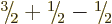 $\leavevmode \kern.03em\raise.7ex\hbox{\the\scriptfont0 3}\kern-.2em
/\kern-.21e...
...ptfont0 1}\kern-.2em
/\kern-.21em\lower.56ex\hbox{\the\scriptfont0 2}\kern.05em$