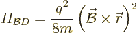 \begin{displaymath}
H_{{\cal B}D} = \frac{q^2}{8m} \left(\skew2\vec{\cal B}\times{\skew0\vec r}\right)^2
\end{displaymath}