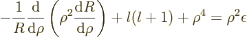 \begin{displaymath}
- \frac{1}{R} \frac{{\rm d}}{{\rm d}\rho}\left(\rho^2\frac{...
...m d}\rho}\right)
+ l(l+1)
+ \rho^4
= \rho^2 \epsilon \qquad
\end{displaymath}