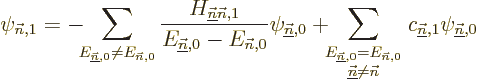 \begin{displaymath}
\psi_{{\vec n},1} = - \hspace{-5pt} \sum_{E_{\underline{\ve...
...vec n}}}
c_{\underline{\vec n},1} \psi_{\underline{\vec n},0}
\end{displaymath}