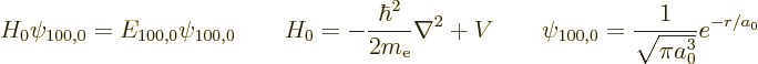 \begin{displaymath}
H_0\psi_{100,0} = E_{100,0}\psi_{100,0}
\qquad H_0 = -\fra...
...^2+V
\qquad \psi_{100,0}=\frac{1}{\sqrt{\pi a_0^3}}e^{-r/a_0}
\end{displaymath}