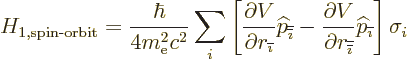 \begin{displaymath}
H_{1,\mbox{\scriptsize spin-orbit}} =
\frac{\hbar}{4m_{\rm...
...math}}}}}{\widehat p}_{{\overline{\imath}}}
\right]\sigma_{i}
\end{displaymath}