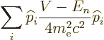 \begin{displaymath}
\sum_i {\widehat p}_i \frac{V-E_n}{4m_{\rm e}^2c^2}{\widehat p}_i
\end{displaymath}