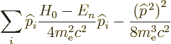 \begin{displaymath}
\sum_i {\widehat p}_i \frac{H_0-E_n}{4m_{\rm e}^2c^2}{\wide...
...i
- \frac{\left({\widehat p}^{\,2}\right)^2}{8m_{\rm e}^3c^2}
\end{displaymath}