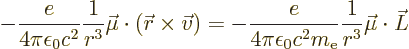 \begin{displaymath}
-\frac{e}{4\pi\epsilon_0c^2}\frac{1}{r^3}\vec\mu\cdot({\ske...
...{e}{4\pi\epsilon_0c^2m_{\rm e}}\frac{1}{r^3}\vec\mu\cdot\vec L
\end{displaymath}