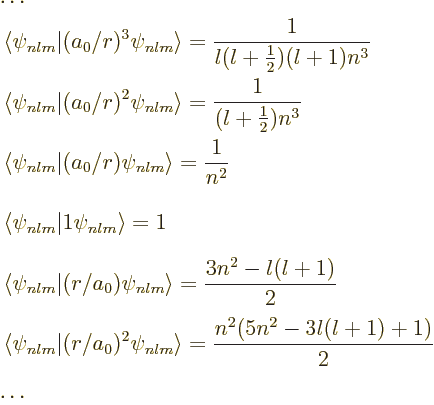 \begin{displaymath}
\begin{array}{l}
\ldots \\
\displaystyle\frac{\strut}{\s...
...gle
=\frac{n^2(5n^2-3l(l+1)+1)}{2} \\
\ldots
\end{array} %
\end{displaymath}