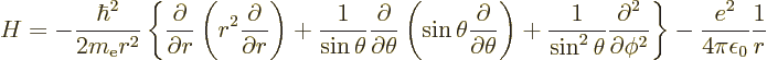 \begin{displaymath}
H =
- \frac{\hbar^2}{2m_{\rm e}r^2}
\left\{
\frac{\parti...
...partial \phi^2}
\right\}
- \frac{e^2}{4\pi\epsilon_0}\frac1r
\end{displaymath}