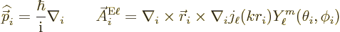 \begin{displaymath}
{\skew 4\widehat{\skew{-.5}\vec p}}_i = \frac{\hbar}{{\rm i...
...vec r}_i\times\nabla_i
j_\ell(kr_i) Y_\ell^m(\theta_i,\phi_i)
\end{displaymath}