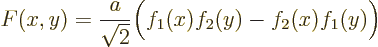 \begin{displaymath}
F(x,y)=\frac{a}{\sqrt{2}}\Big(f_1(x)f_2(y)-f_2(x)f_1(y)\Big)
\end{displaymath}