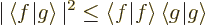 \begin{displaymath}
\vert\left\langle\vphantom{g}f\hspace{-\nulldelimiterspace...
...\hspace{.03em}\right.\!\left\vert\vphantom{g}g\right\rangle
\end{displaymath}